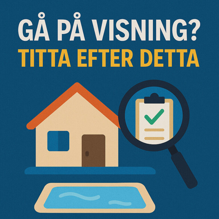Ska du gå på visning? 5 viktiga saker att kolla.